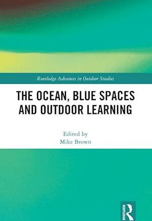 Amp The Ocean Blue Spaces And Outdoor Learningamp  Bog