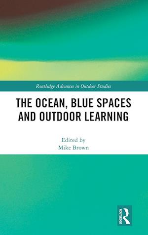 Amp The Ocean Blue Spaces And Outdoor Learningamp Bog
