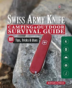 Amp Victorinox Swiss Army Knife Camping   Outdoor Survival Guideamp  Bryan Lynch Bog