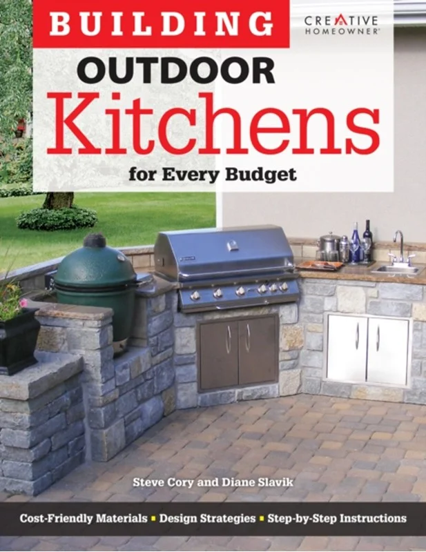 Building Outdoor Kitchens For Every Budget 2015 Steve Cory