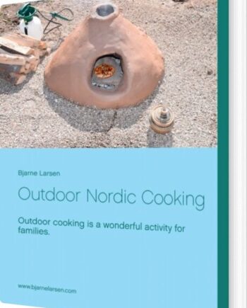 Outdoor Nordic Cooking Bjarne Larsen English Book
